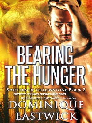cover image of Bearing the Hunger (Shifters of Yellowstone Book 2)